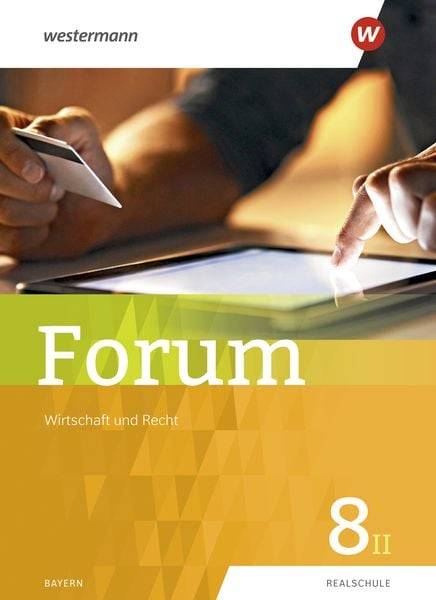 Forum 8. Schülerband. Wirtschaft und Recht / Sozialkunde