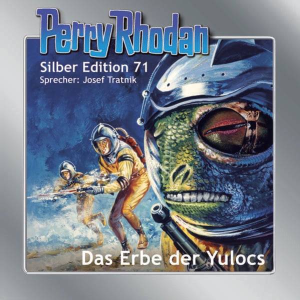 Perry Rhodan Silber Edition 71: Das Erbe der Yulocs