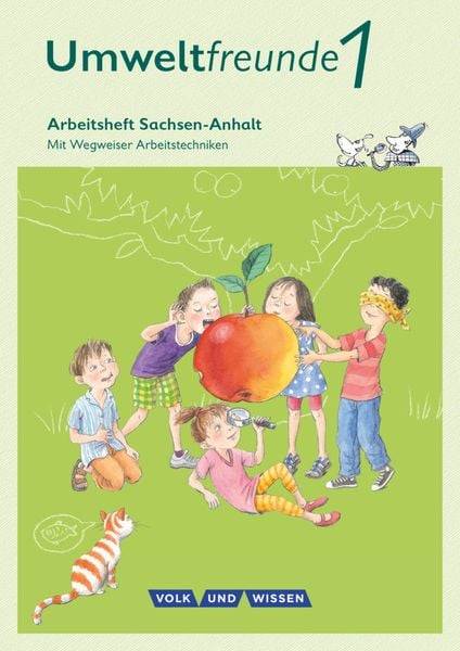 Umweltfreunde 1. Schuljahr - Arbeitsheft Sachsen-Anhalt