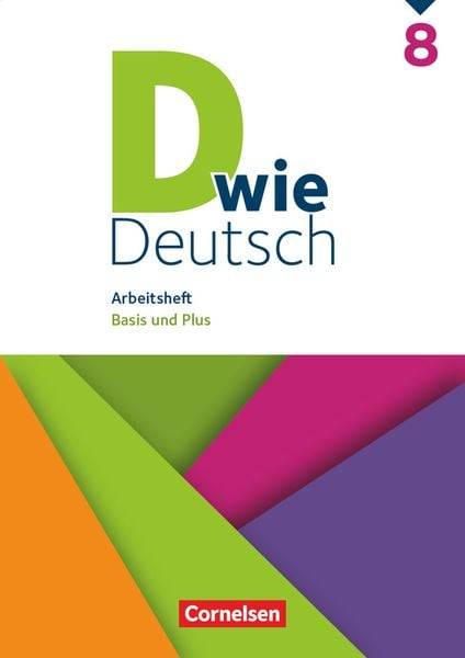 D wie Deutsch 8. Schuljahr - Arbeitsheft mit Lösungen