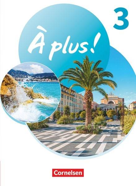 À plus ! 1. und 2. Fremdsprache. Band 3 - Schülerbuch mit Audios und Videos