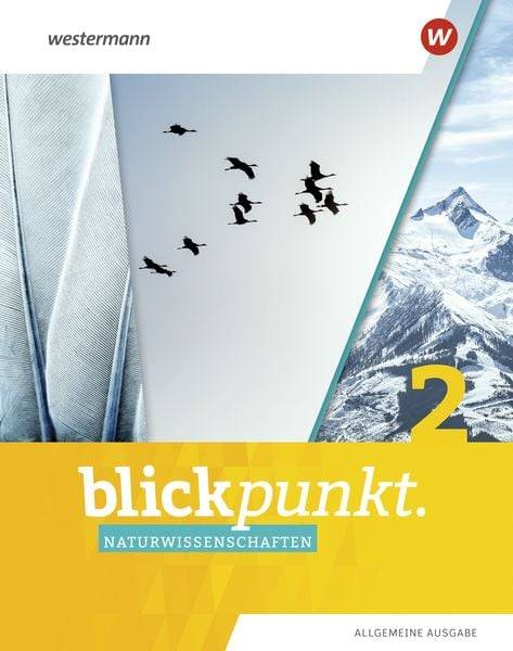 Blickpunkt Naturwissenschaften - Allgemeine Ausgabe 2019