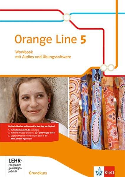 Orange Line 5. Grundkurs. Workbook mit Audios und Übungssoftware Klasse 9