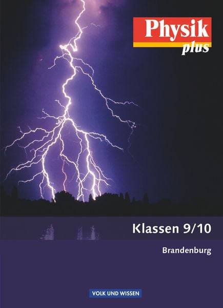 Physik plus 9./10. Schuljahr - Schülerbuch. Brandenburg