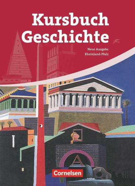 Kursbuch Geschichte. Schülerbuch.