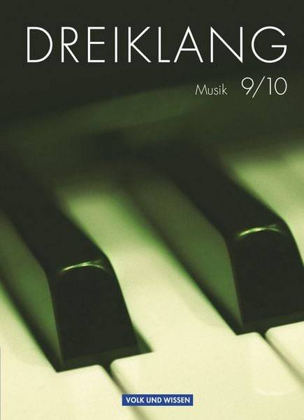 Dreiklang 9./10. Schuljahr - Schülerbuch Sekundarstufe I Östliche Bundesländer und Berlin