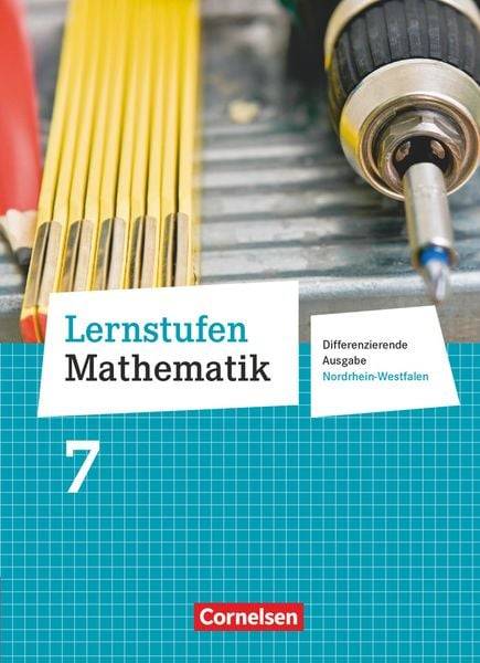 Lernstufen Mathematik 7. Schuljahr. Schülerbuch. Differenzierende Ausgabe Nordrhein-Westfalen