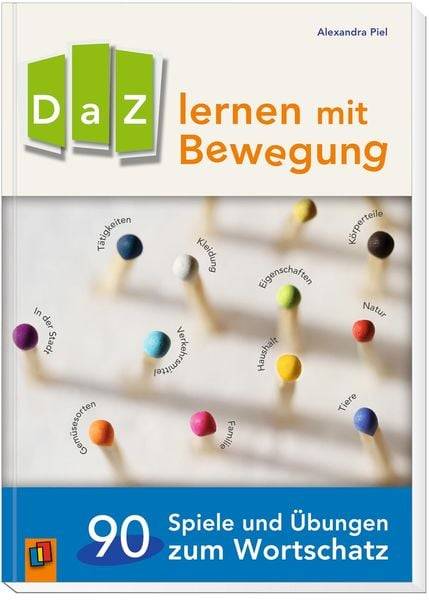 DaZ lernen mit Bewegung. 90 Spiele und Übungen zum Wortschatz