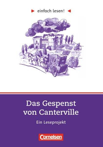 Einfach lesen! Das Gespenst von Canterville. Aufgaben und Übungen