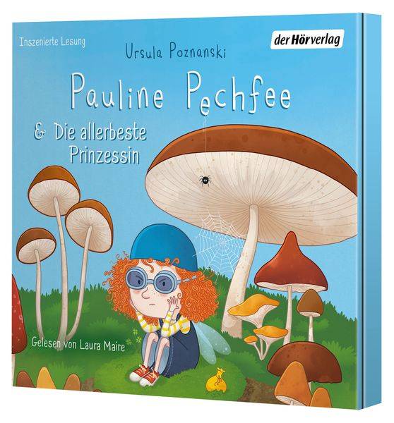 Pauline Pechfee & Die allerbeste Prinzessin