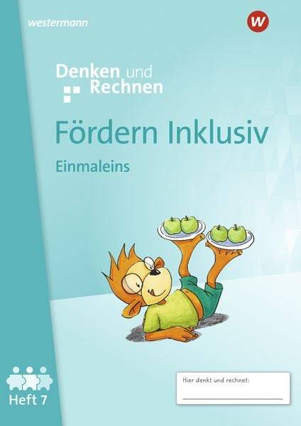 Fördern Inklusiv. Heft 7. Einmaleins. Denken und Rechnen