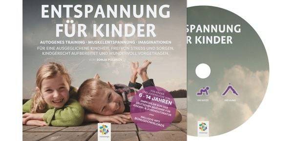 ENTSPANNUNG FÜR KINDER - Autogenes Training - Muskelentspannung - Imaginationen