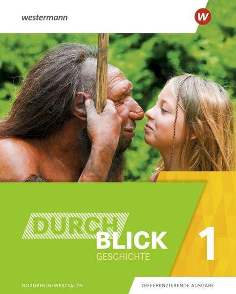 Durchblick Geschichte 1. Schülerband. Nordrhein-Westfalen