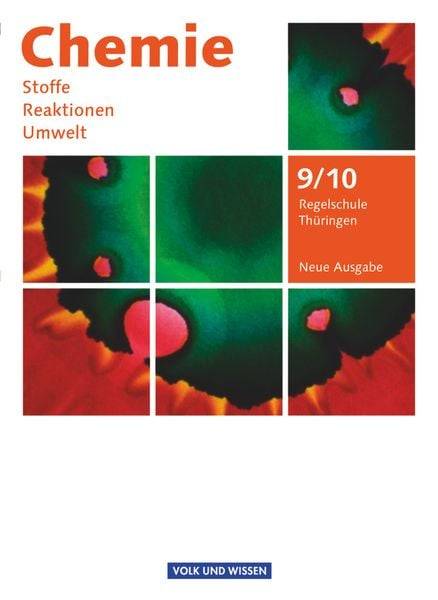 Chemie: Stoffe - Reaktionen - Umwelt 9./10. Schuljahr - Schülerbuch Regelschule Thüringen