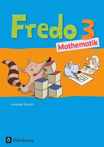 Fredo Mathematik Ausgabe B 3. Jahrgangsstufe. Schülerbuch mit Kartonbeilagen für Bayern