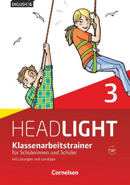 English G Headlight Band 3: 7. Schuljahr - Klassenarbeitstrainer mit Lösungen und Audios online