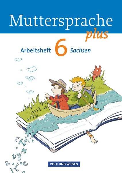 Muttersprache plus 6. Schuljahr - Arbeitsheft Sachsen