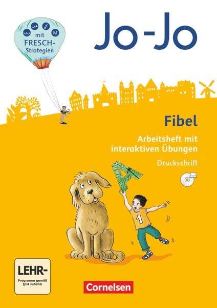 Jo-Jo Fibel 1. Schuljahr - Allgemeine Ausgabe - Neubearbeitung 2016. Arbeitsheft in Druckschrift mit interaktiven Übungen auf scook.de