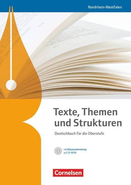 Texte, Themen und Strukturen. Schülerbuch mit Klausurentraining auf CD-ROM. Nordrhein-Westfalen