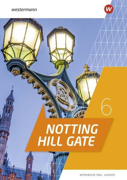 Notting Hill Gate 6. Workbook mit Audio-Download