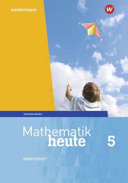 Mathematik heute 5. Arbeitsheft mit Lösungen. Sachsen-Anhalt