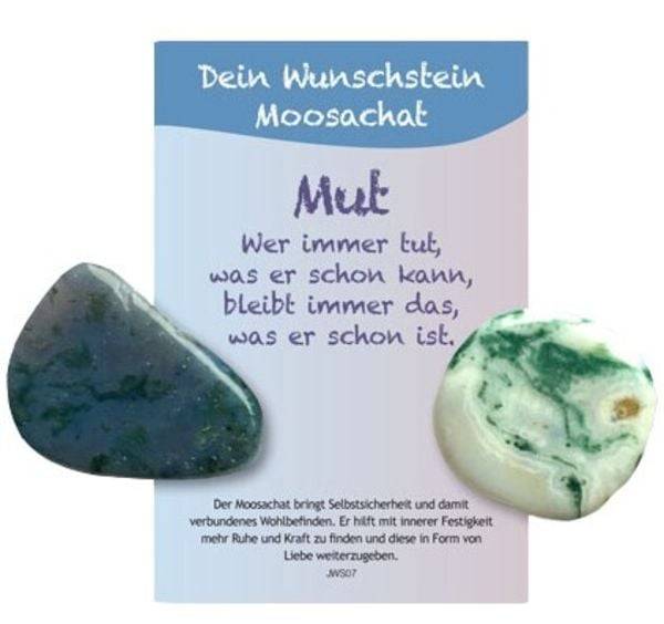 Dein Wunschstein, Moosachat - Mut