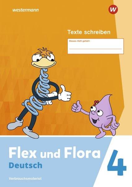 Flex und Flora 4. Heft Texte schreiben. Verbrauchsmaterial