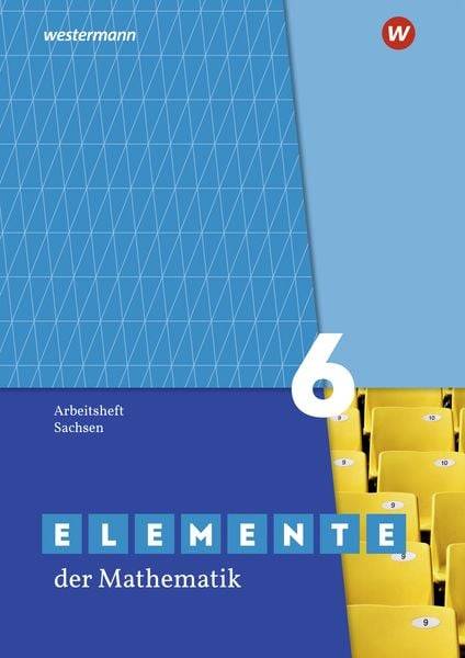 Elemente der Mathematik SI 6. Arbeitsheft mit Lösungen. Sachsen