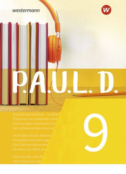 P.A.U.L. D. (Paul) 9. Schülerbuch. Für Gymnasien und Gesamtschulen - Neubearbeitung