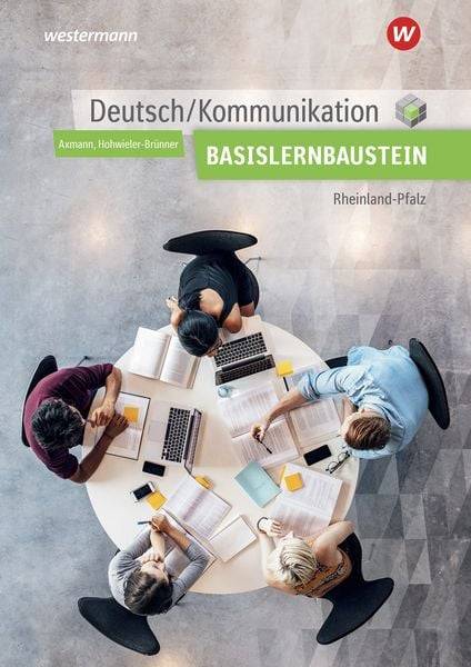 Deutsch / Kommunikation. Basisbaustein. Arbeitsheft. Berufsfachschule I. Rheinland-Pfalz