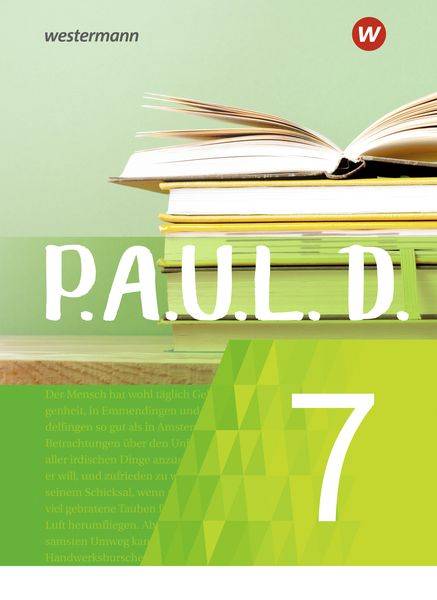 P.A.U.L. D. (Paul) 7. Schülerbuch. Für Gymnasien und Gesamtschulen - Neubearbeitung