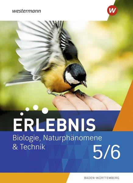 Erlebnis BNT Naturphänomene & Technik 5 / 6. Schülerband. Für Baden-Württemberg