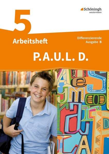 P.A.U.L. D. (Paul) 5. Arbeitsheft. Differenzierende Ausgabe. Realschulen und Gemeinschaftsschulen. Baden-Württemberg