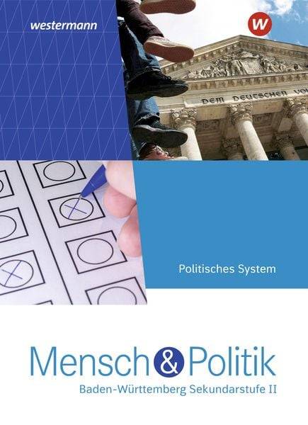 Mensch und Politik SII. Schülerband Politisches System. Baden-Württemberg