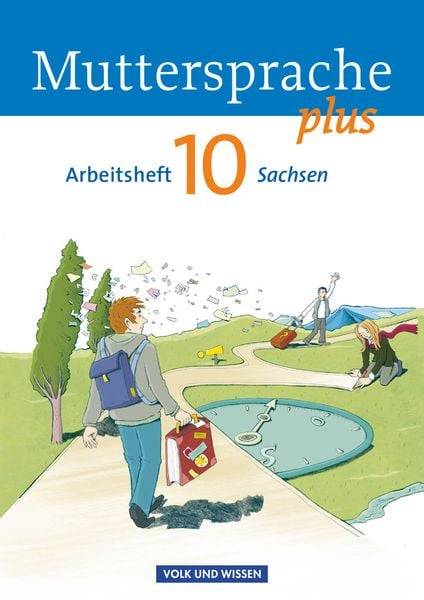 Muttersprache plus 10. Schuljahr - Arbeitsheft Sachsen