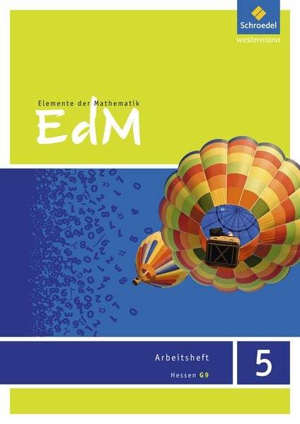 Elemente der Mathematik 5. Arbeitsheft. G9. Hessen