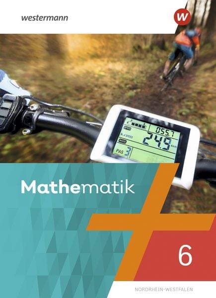 Mathematik 6. Schülerband. NRW Nordrhein-Westfalen