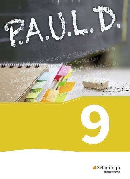 P.A.U.L. D. (Paul) 9. Schülerbuch. Gymnasium und Gesamtschulen. Neubearbeitung
