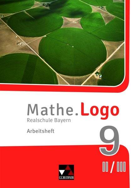 Mathe.Logo 9 II/III Arbeitsheft Realschule Bayern - neu