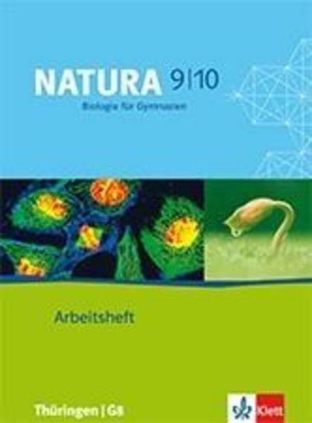 Natura Biologie für Gymnasien in Thüringen. Arbeitsheft 9./10. Schuljahr