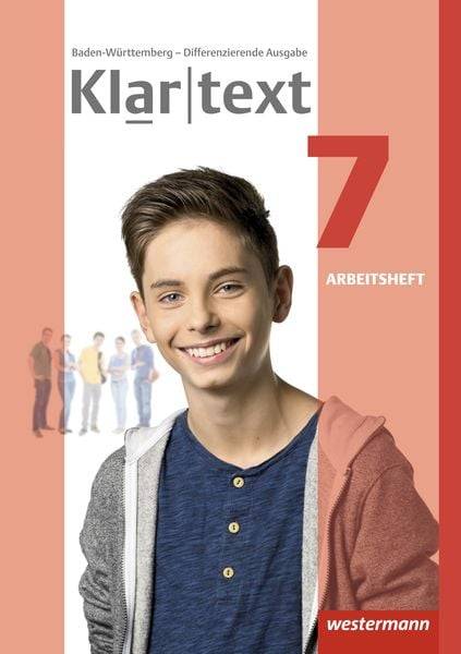 Klartext 7. Arbeitsheft. Differenzierende Ausgabe. Baden-Württemberg