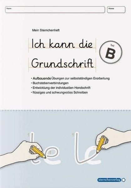 Ich kann die Grundschrift Teil A und Teil B