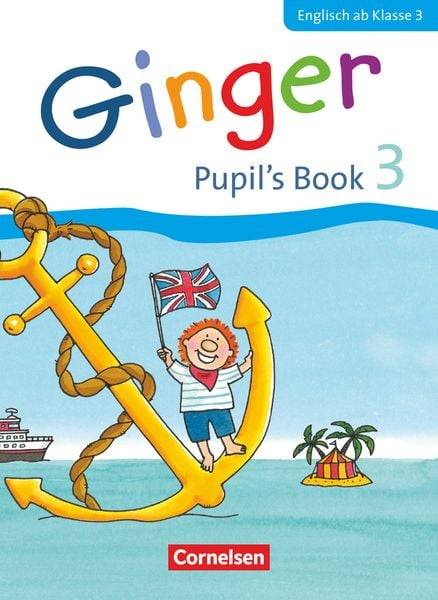 Ginger 3: 3. Schuljahr. Pupil's Book
