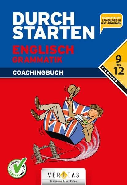Durchstarten Englisch 9.-12. Schuljahr. Grammatik