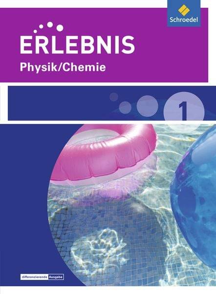 Erlebnis Physik/Chemie 1. Schülerband. Realschulen und Oberschulen. Niedersachsen
