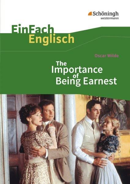 The Importance of Being Earnest. EinFach Englisch Textausgaben.