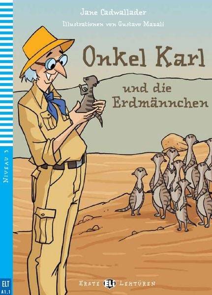Cadwallader, J: Onkel Karl und die Erdmännchen