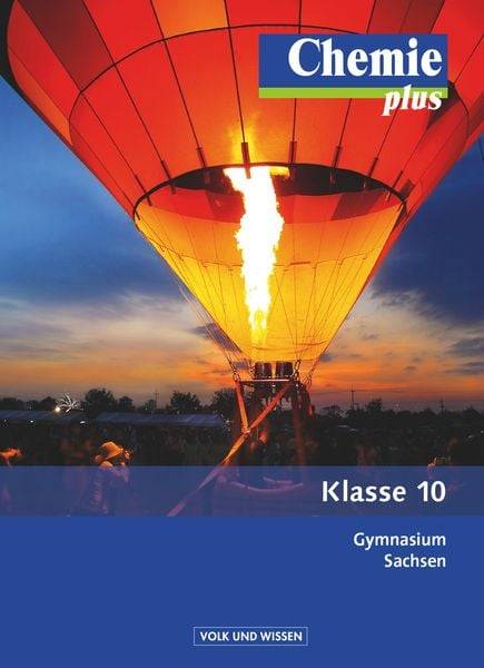 Chemie plus 10. Schuljahr - Schülerbuch Gymnasium Sachsen