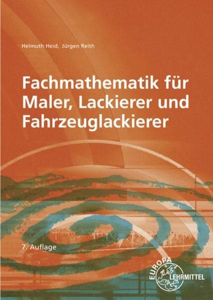 Heid, H: Fachmathematik für Maler, Lackierer