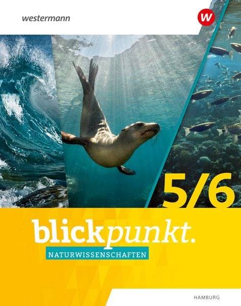 Blickpunkt Naturwissenschaften 1. Schülerband. Für Hamburg